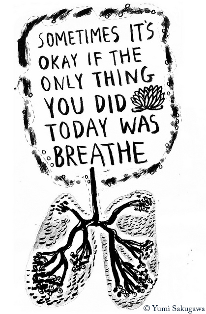 Show up. Breathe. You're all right.